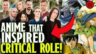 The Anime That INSPIRED Critical Role...And Dimension 20....And...