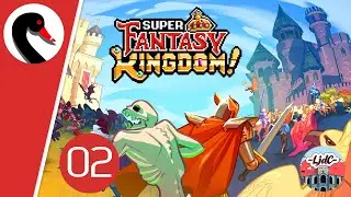 #02 Early Access - Pr&eacute;sentation des Morts-Vivants ! - SUPER FANTASY KINGDOM [FR-Linux]