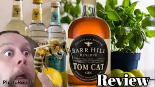 Barr Hill Reserve's Tom Cat Gin Review