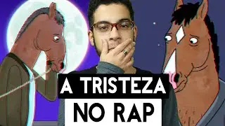 SEM VIBE: O RAP DO BOJACK | Sentimentos Resumidos em uma M&uacute;sica!