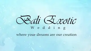 BALI EXOTIC WEDDING COMPANY PROFILE