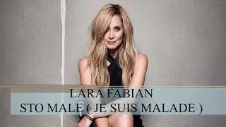 Lara Fabian - Sto male / Je suis malade ( Official Audio )
