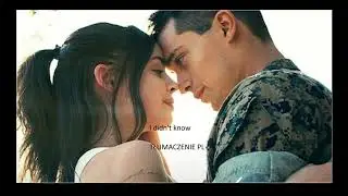 Sofia Carson - I didn't know [TŁUMACZENIE PL] | Purple Hearts | Purpurowe serca | netflix