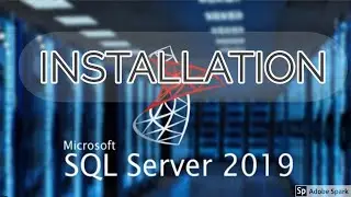Microsoft SQL Server 2019 Installation
