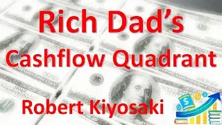 'The Rich Dad's Cashflow Quadrant' by Robert Kiyosaki | Book Summary 🎧 Audiobook | Financial Freedom
