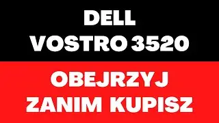 Dell Vostro 3520 16GB/512GB - laptop, opinie, karta graficzna, procesor, system operacyjny