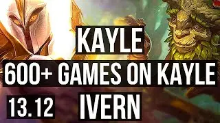 KAYLE vs IVERN (TOP) | 3/0/2, 600+ games | KR Master | 13.12