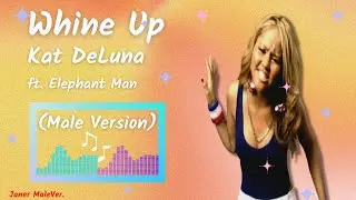 Kat DeLuna - Whine Up (ft. Elephant Man) (Male Version)