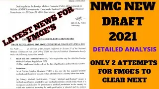 NMC NEW DRAFT 2021|NEW RULES FOR FMGE'S|NMC NEW RULES|NEW INFORMATION REGARDING NEXT|LATEST UPDATES