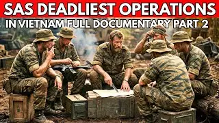 Australian SAS Most DANGEROUS Operations in Vietnam (Full documentary)