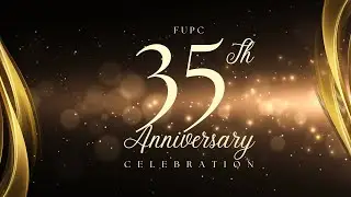 35 YEARS OF FUPC: FULL SLIDESHOW