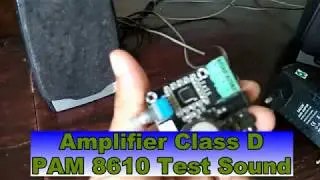 Ampilifier Class D PAM8610 2*15 Watt Test Sound