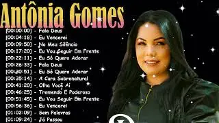 Antônia Gomes – Canções Gospel Pentecostais com Voz Ungida e Mensagem Profunda | 2026