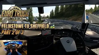 ETS2 Volvo FH6 Felixstowe to Sheffield Pt2/3 – Tanker Drama & Police Bypass! 😈