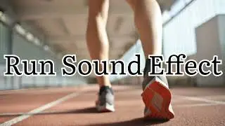 Run - Sound Effect HD [Real Sound]