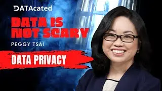 Data Privacy is NOT Scary   Peggy Tsai
