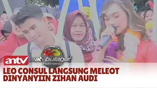 Leo Consul Langsung Meleot Dinyanyiin Zihan Audi | The New Eat Bulaga Indonesia ANTV Eps 11 (1/8)