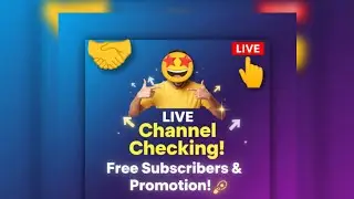 LIVE Channel Checking free subscribers & promotion 🤩