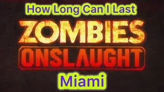Zombies Onslaught Miami Map