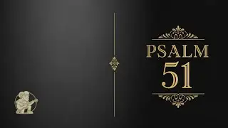 Psalm 51 Cinematic Scripture Song