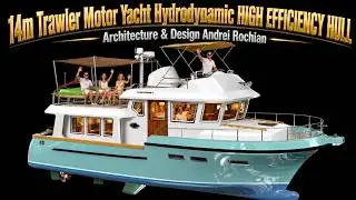 14m Trawler Motor Yacht  Hydrodynamic Hull FURTHER DETAILING Architecture & Design Andrei Rochian