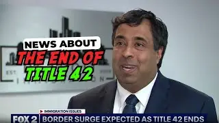 The END of Title 42 - Fox 2 News - Detroit Immigration