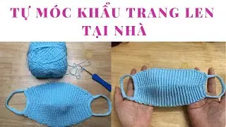 Tự m&oacute;c khẩu trang trong 30 ph&uacute;t dễ kh&ocirc;ng g&igrave; bằng |2020