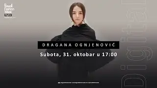 DRAGANA OGNJENOVIC BELGRADE FASHION WEEK 2020 DIGITAL