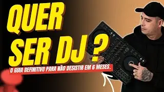 N&Atilde;O COMECE COMO DJ ANTES DE VER ESSE V&Iacute;DEO!