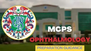 MCPS Ophthalmology preparation Guidance