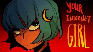I’m Your Internet Girl 