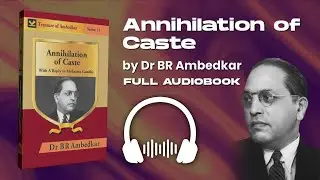 Annihilation of Caste by Dr. B.R. Ambedkar &mdash; Full Audiobook [Part 1]