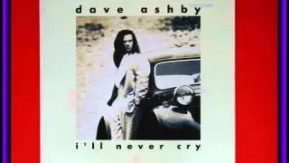 Dave Ashby &lrm;-- I'll Never Cry (12