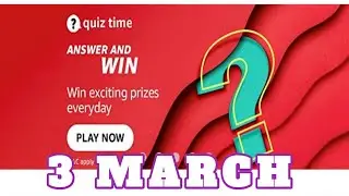 Amazon Quiz Answers Today|3 March 2022 |Daily Quiz Time