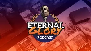EP. 88 &mdash; HAPPY BREW YEAR | The Eternal Glory Podcast