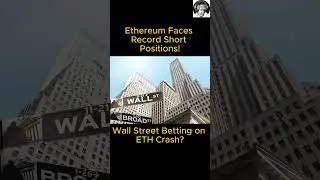 🚨 Ethereum Faces Record Short Positions! Wall Street Betting on ETH Crash? #ethereum #eth