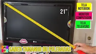 Como Saber Quantas Polegadas ou Tamanho Cent&iacute;metros tem o Monitor PC, Tela Notebook ou Televis&atilde;o