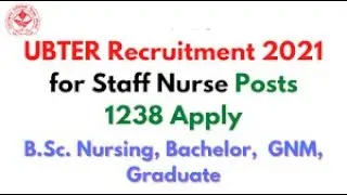 UBTER Staff Nurse Recruitment 2021|UBTER Staff Nurse Online Form 2021|UBTER Staff Nurse Vacancy 2021