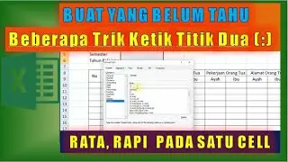 Trik Mengetik Titik Dua Agar Rata dan Rapi Pada Microsoft Excel