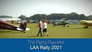 Visiting the LAA Rally 2021 - The Flying Reporter