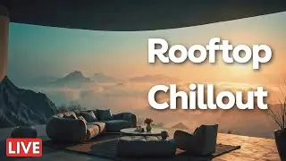 Deep Rooftop Chillout: Lounge Vibes - Ambient Chillout Mix for Relaxation