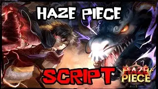 BEST New Haze Piece Script [2025] Overpowered ✅