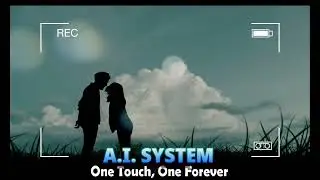 A.I. System - One Touch, One Forever (Eurodance 2025)