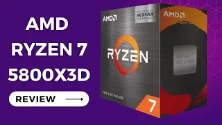 AMD Ryzen 7 5800X3D: The Ultimate Processor for High-Performance Computing - Review
