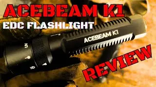Acebeam K1 Review – The Ultimate Compact EDC Flashlight?