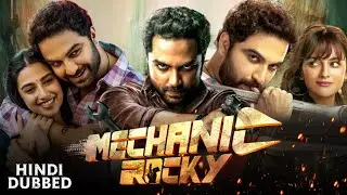 Mechanic Rocky Hindi Dubbed Release Update | Viswak Sen Hindi Dubbed Movie 2025 | South Hindi Dubbed
