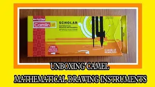 UNBOXING CAMEL'S SCHOOLAR MATHEMATICAL DRAWING INSTRUMENTS