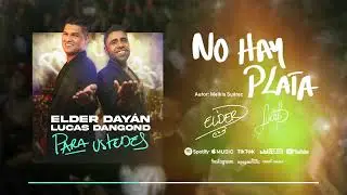 No Hay Plata - Elder Day&aacute;n D&iacute;az y Lucas Dangond