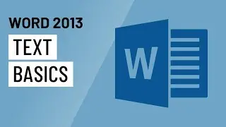 Word 2013: Text Basics