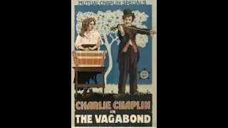 The Vagabond 1916 - Charlie Chaplin,  Edna Purviance, Eric Campbell, Leo White, Lloyd Bacon